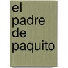 El Padre De Paquito door Manuel Espin