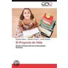 El Proyecto de Vida door Claudia P. Prieto V