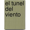 El Tunel del Viento door Juan Kruz Igerabide