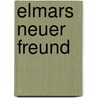 Elmars neuer Freund door David Mckee