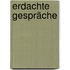 Erdachte Gespräche