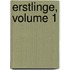 Erstlinge, Volume 1