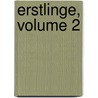 Erstlinge, Volume 2 by Tobias Mayer