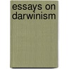 Essays on Darwinism door Thomas R.R. (Thomas Roscoe Re Stebbing