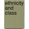 Ethnicity and Class by Pablo Regalsky