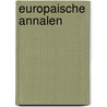 Europaische Annalen door Ernst Ludwig Posselt