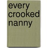 Every Crooked Nanny by Mary Kay Andrews