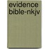 Evidence Bible-Nkjv