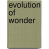 Evolution Of Wonder door Professor Kelly Bulkeley