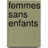 Femmes Sans Enfants