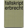 FallSkript Erbrecht door Claudia Haack