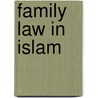 Family Law in Islam door Maaike Voorhoeve
