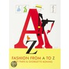 Fashion from a to Z door Georgette Koning