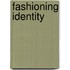 Fashioning Identity