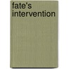 Fate's Intervention door Barbara Woster