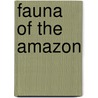 Fauna of the Amazon door Books Llc