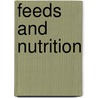 Feeds And Nutrition door Thomas Hinton B. Oldfield