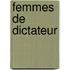 Femmes De Dictateur