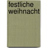 Festliche Weihnacht door René Mense