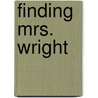 Finding Mrs. Wright by Sherri L. Lewis