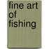 Fine Art Of Fishing