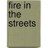 Fire in the Streets door Kekla Magoon
