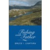 Fishing With Father by Bruce Cawthra