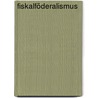 Fiskalföderalismus by George Anderson