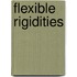 Flexible Rigidities