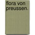 Flora von Preussen.