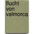 Flucht Von Valmorca