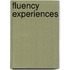 Fluency Experiences
