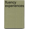 Fluency Experiences by Heli Bergström