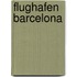 Flughafen Barcelona