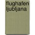 Flughafen Ljubljana
