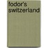 Fodor's Switzerland