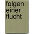 Folgen einer Flucht