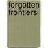 Forgotten Frontiers