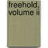 Freehold, Volume Ii