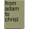 From Adam to Christ door Morna Hooker