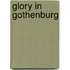 Glory in Gothenburg