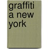 Graffiti a New York door Andrea Nelli