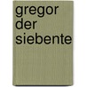 Gregor der Siebente door Michael Von Söltl Johann