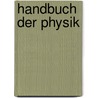Handbuch der Physik by Winkelmann