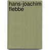 Hans-Joachim Flebbe door Jesse Russell