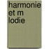 Harmonie Et M Lodie