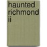 Haunted Richmond Ii