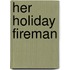 Her Holiday Fireman