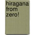 Hiragana From Zero!