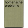 Homerische Probleme by Belzner